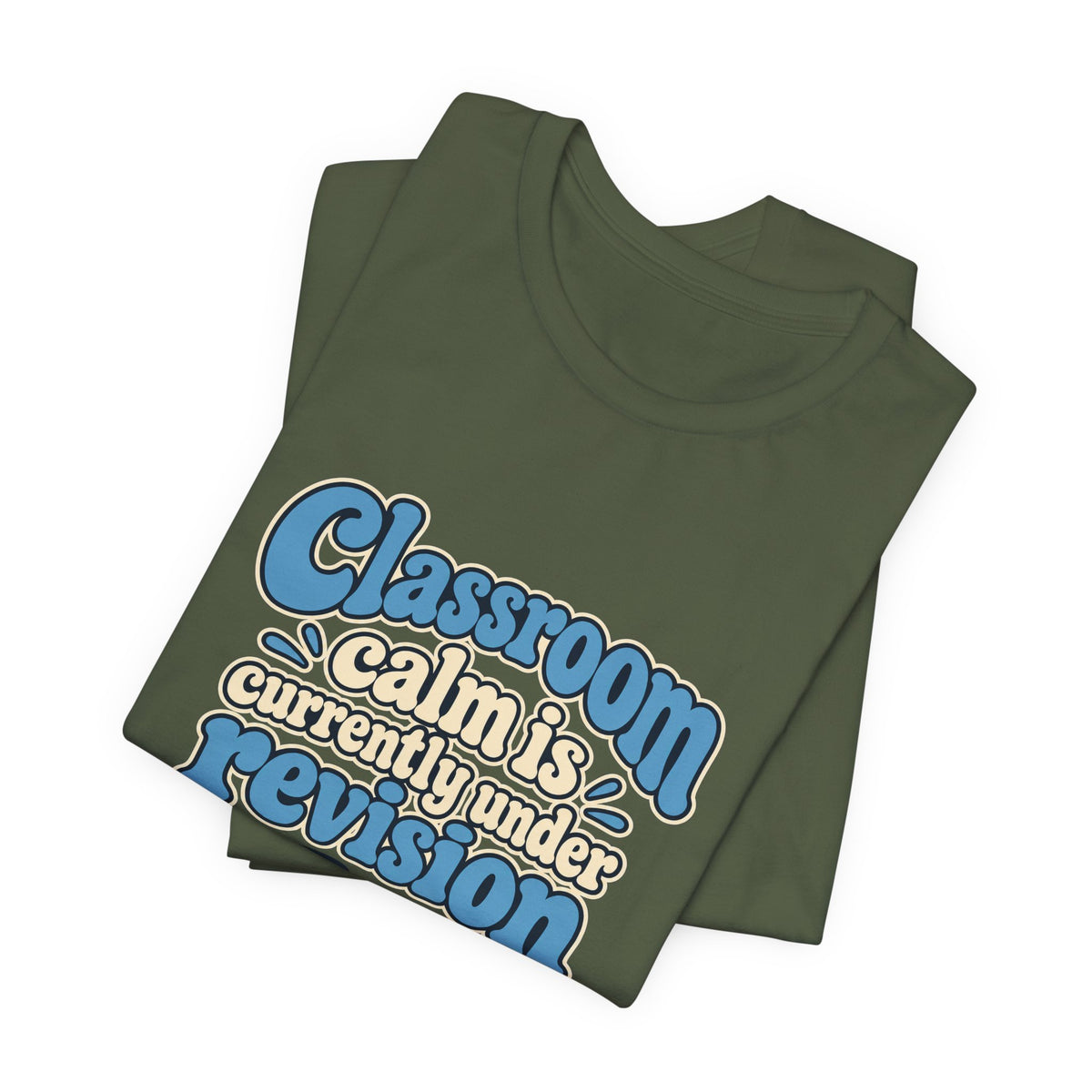 Classroom Calm Revision Shirt