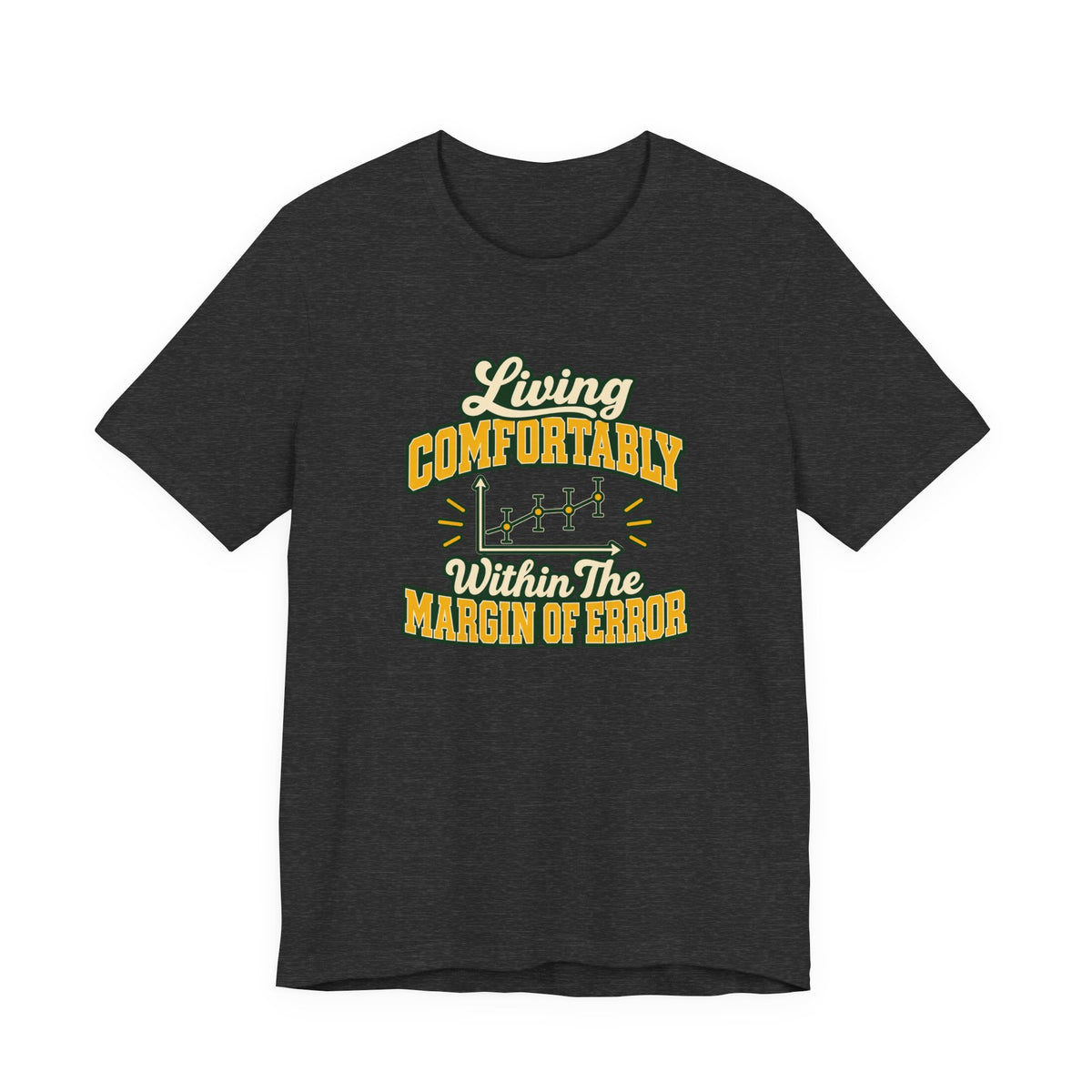 Engineer Margin Of Error Tee