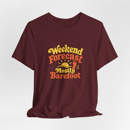 Barefoot Weekend Forecast Shirt