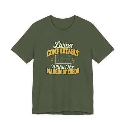 Engineer Margin Of Error Tee