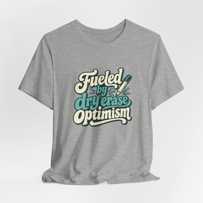 Dry Erase Optimism Shirt
