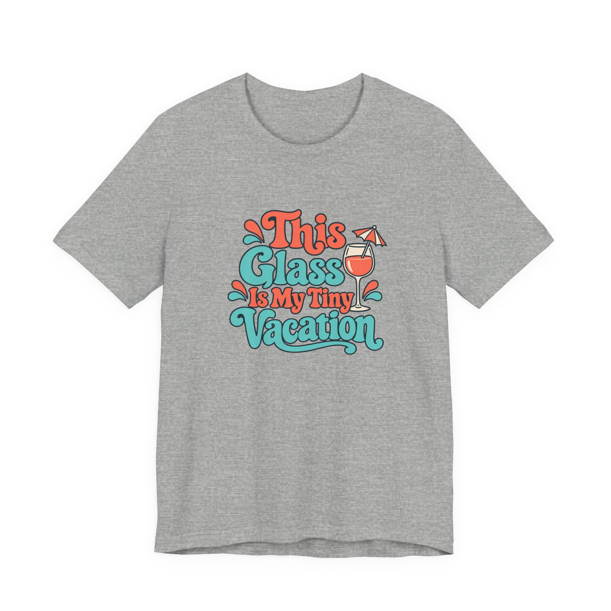 Tiny Vacation Wine Shirt