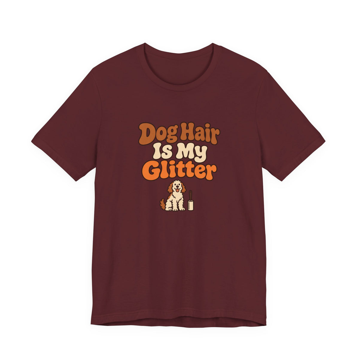 Dog Hair Is My Glitter Tee