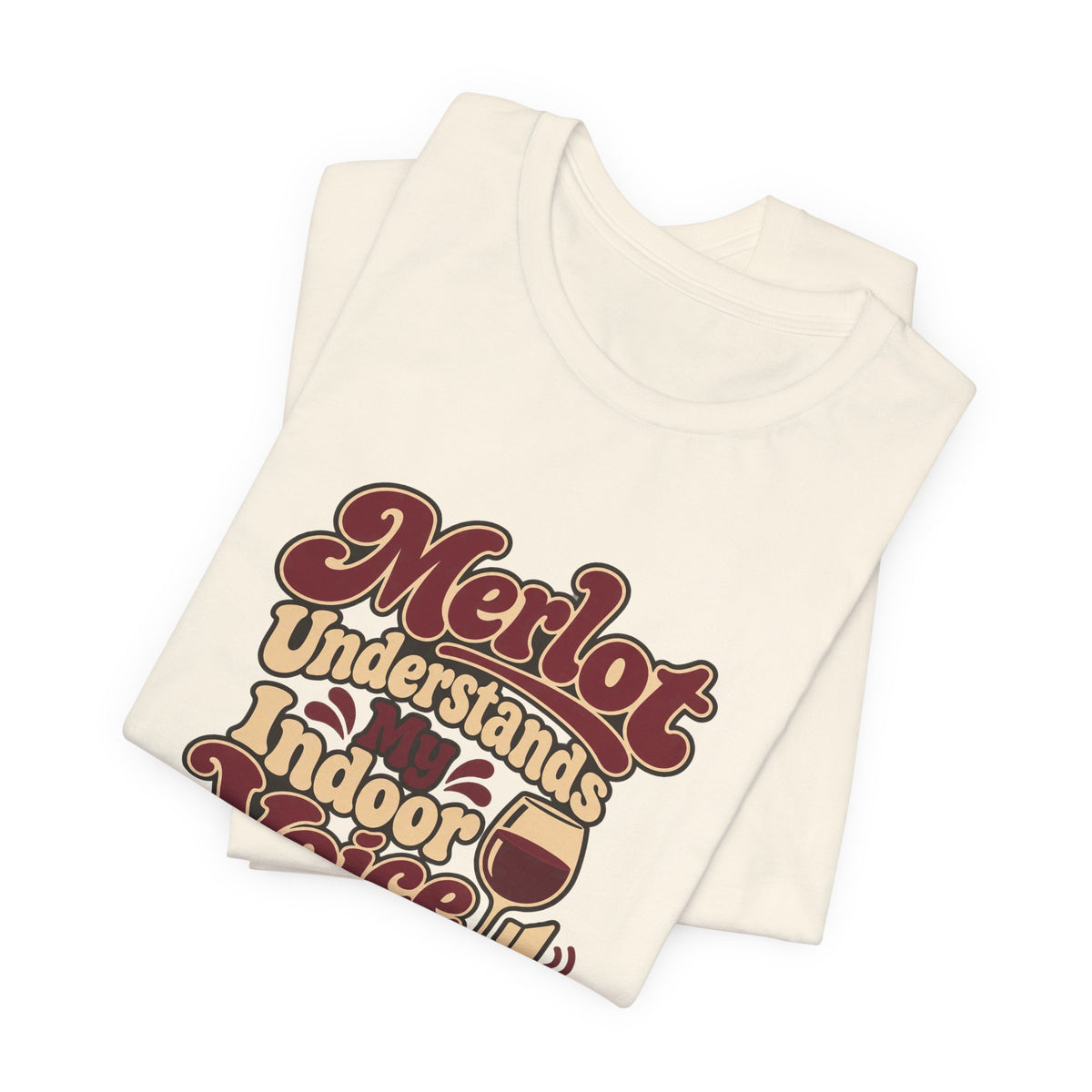 Merlot Indoor Voice Tee