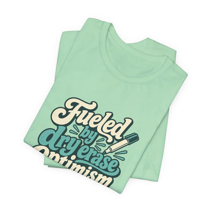 Dry Erase Optimism Shirt