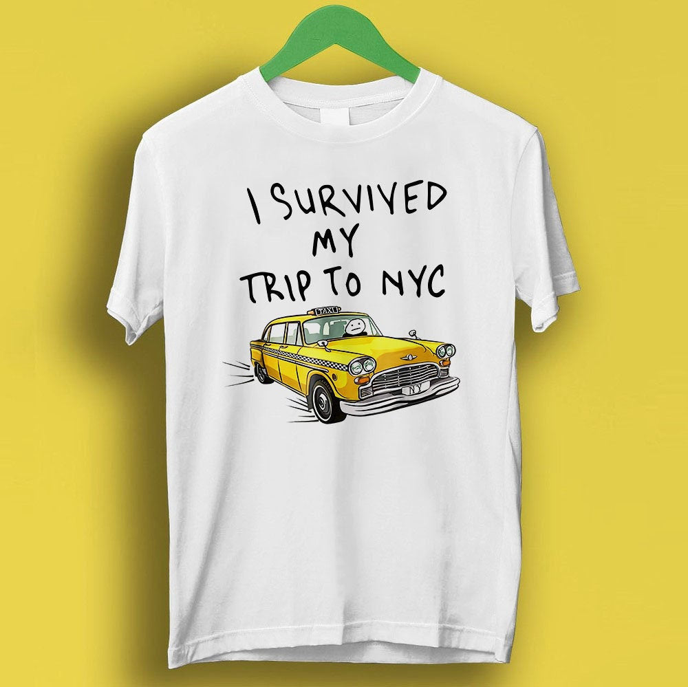 May include: White t-shirt with the text "I survived my trip to NYC" and a cartoon yellow taxi cab.