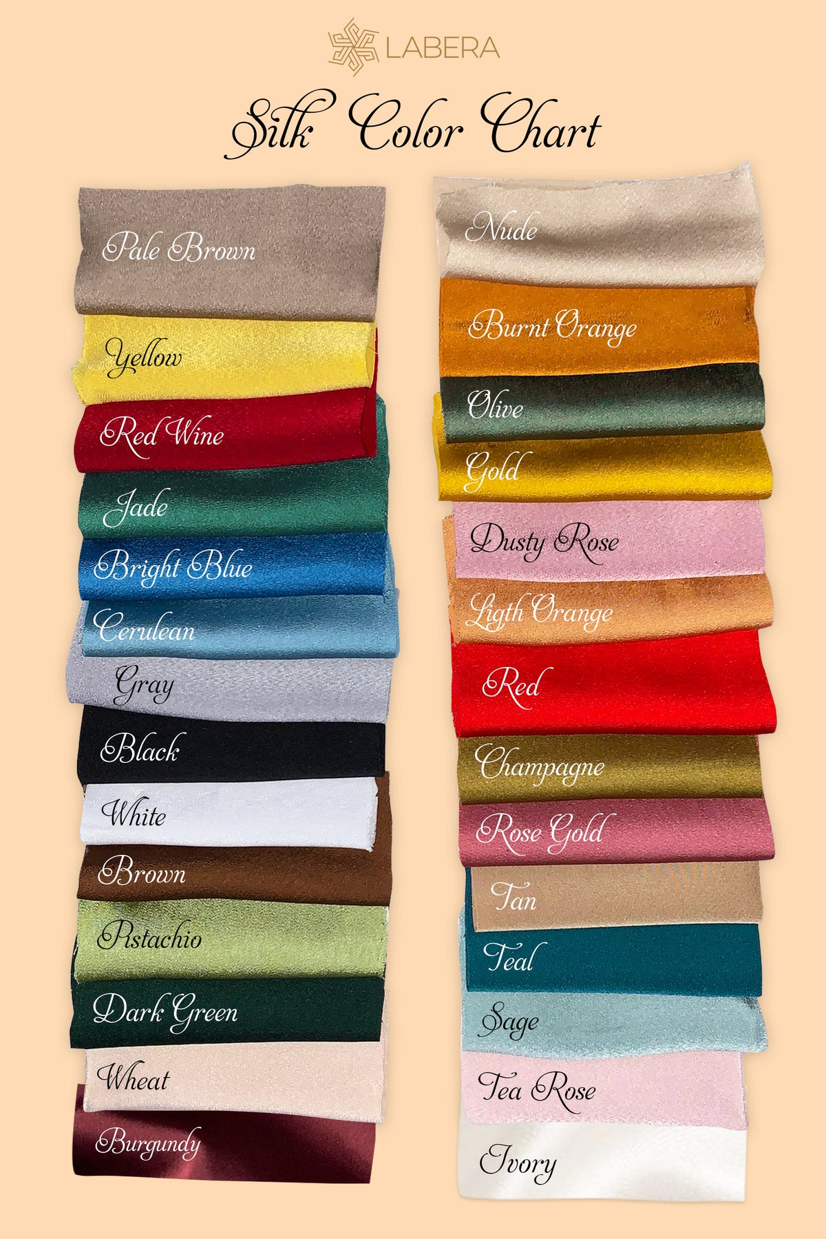 May include: A color chart showing 20 different silk fabric swatches. The swatches are arranged in two columns, with the names of each color printed below the swatches. The colors include: Pale Brown, Yellow, Red Wine, Jade, Bright Blue, Cerulean, Gray, Black, White, Brown, Pistachio, Dark Green, Wheat, Burgundy, Nude, Burnt Orange, Olive, Gold, Dusty Rose, Light Orange, Red, Champagne, Rose Gold, Tan, Teal, Sage, Tea Rose, and Ivory.