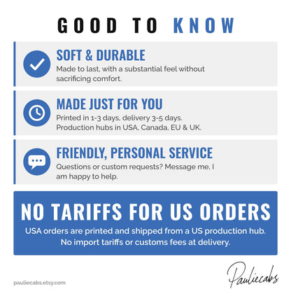 May include: An informational graphic titled GOOD TO KNOW with blue and white sections. It lists features including SOFT & DURABLE, MADE JUST FOR YOU, FRIENDLY, PERSONAL SERVICE, and NO TARIFFS FOR US ORDERS, with the URL pauliecabs.etsy.com at the bottom.