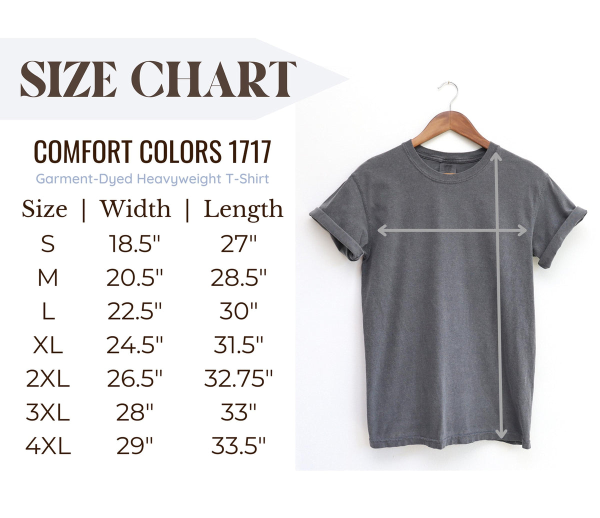 May include: A gray Comfort Colors 1717 heavyweight t-shirt hangs on a wooden hanger. The image includes a size chart with measurements in inches for sizes S through 4XL. The chart lists width and length measurements for each size.