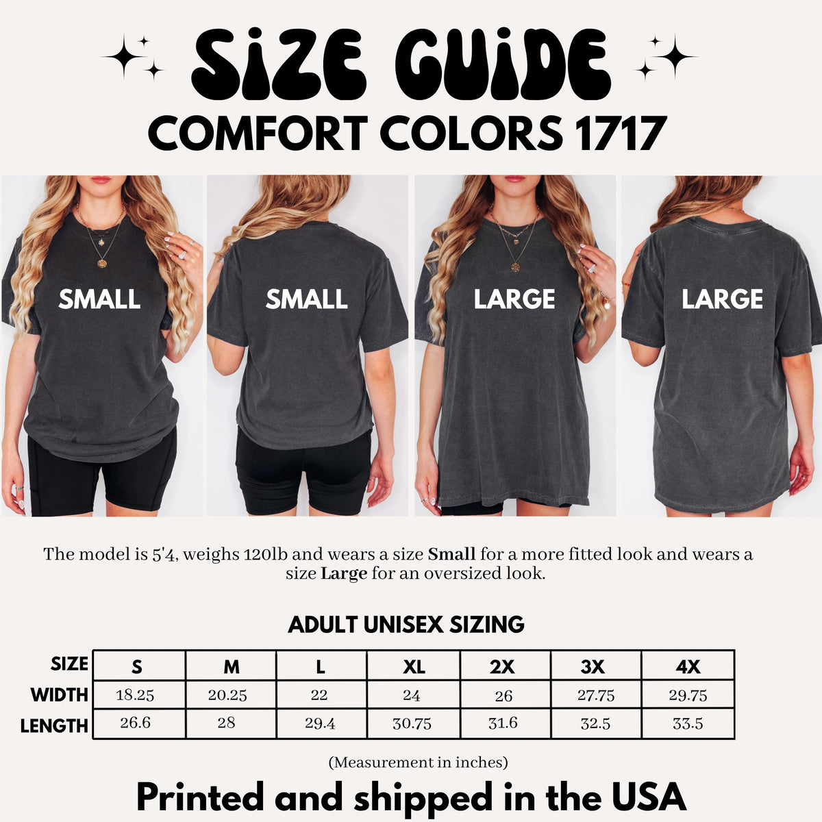 May include: A size guide for Comfort Colors 1717 t-shirts featuring four views of a charcoal grey shirt in small and large sizes. Includes a sizing chart with width and length measurements in inches for sizes S through 4X and model fit notes.