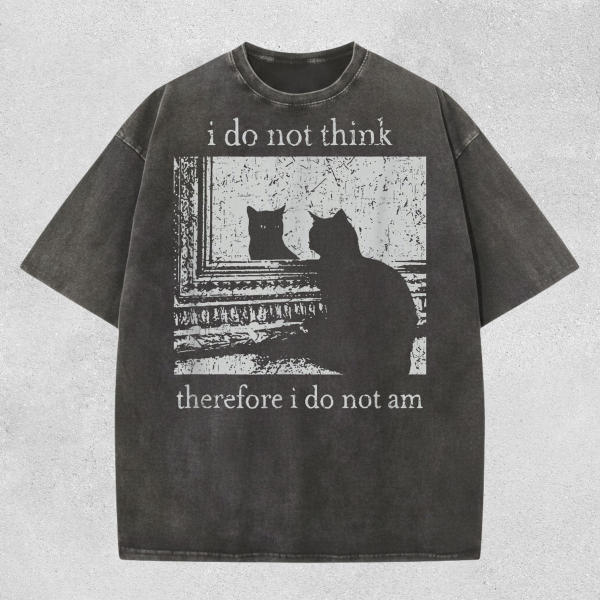 I Do Not Think Therefore I Do Not Am Shirt - Funny Cat Meme Philosophy T-Shirt, Comfort Colors Sarcastic Cartoon Cat Tee image 1