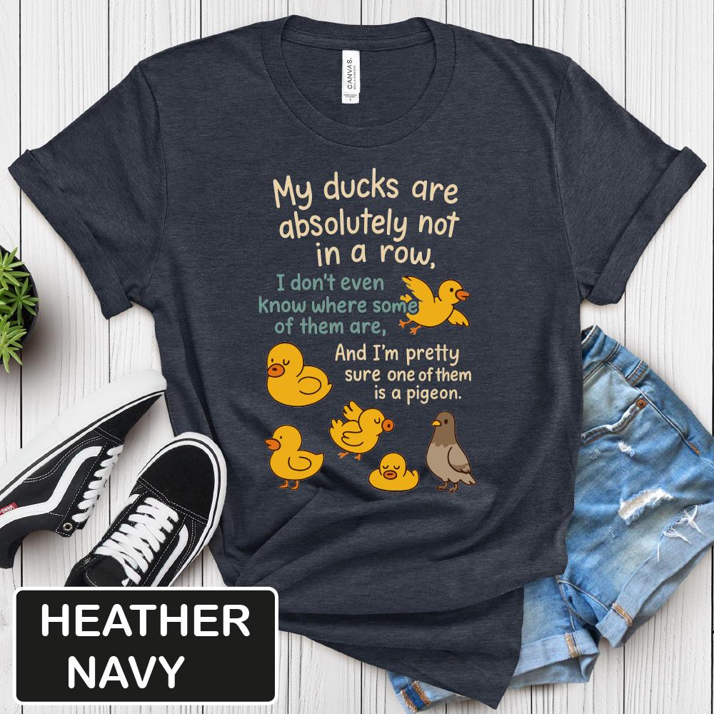 My Ducks Are Not in a Row Shirt, Funny Quote Tee, Unisex T-Shirt, Humor Top, Graphic Tee, Sarcastic Gift image 3