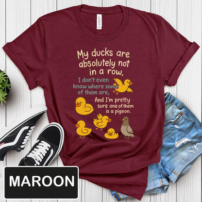 My Ducks Are Not in a Row Shirt, Funny Quote Tee, Unisex T-Shirt, Humor Top, Graphic Tee, Sarcastic Gift image 4