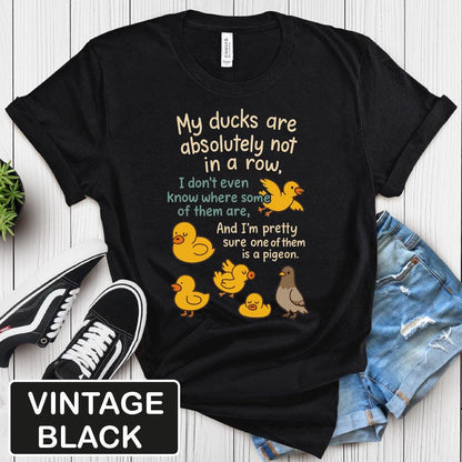 My Ducks Are Not in a Row Shirt, Funny Quote Tee, Unisex T-Shirt, Humor Top, Graphic Tee, Sarcastic Gift image 5