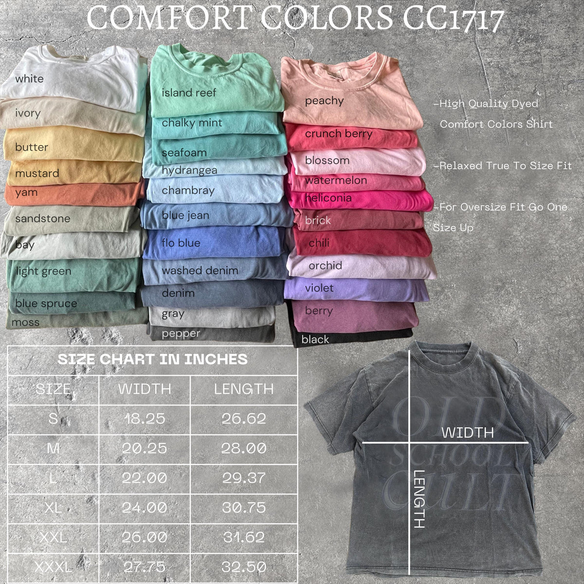 May include: A display of Comfort Colors CC1717 t-shirts in various colors, including white, ivory, and black. A size chart in inches is also shown, with measurements for width and length. The image also includes a gray t-shirt with the text "Old School Cult".