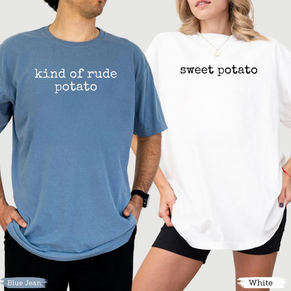 May include: Two short-sleeved t-shirts, one blue and one white. The blue shirt has the text "kind of rude potato" in white, and the white shirt has the text "sweet potato" in black. The shirts are casual wear.