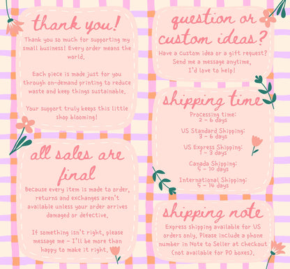 May include: A pastel pink and purple checkered background with text in a handwritten style. The text includes phrases like "thank you!", "question or custom ideas?", "all sales are final", and "shipping time". Decorative floral elements are scattered throughout.