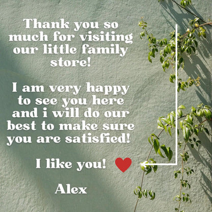 May include: A message of gratitude on a textured, muted green wall. The text reads, "Thank you so much for visiting our little family store!" followed by a personal message and a heart symbol. Green vines with leaves frame the right side.
