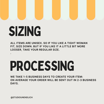 May include: A graphic with the words "SIZING" and "PROCESSING" in bold black font. The sizing information states all items are unisex. Processing time is 1-5 business days to create the item, with an average shipping time of 2-3 business days.