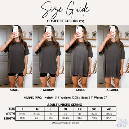 May include: Size guide for Comfort Colors 1717 t-shirts. The image shows a model wearing the t-shirt in four different sizes: Small, Medium, Large, and X-Large. The size chart provides measurements in inches for adult unisex sizing, including width and length.