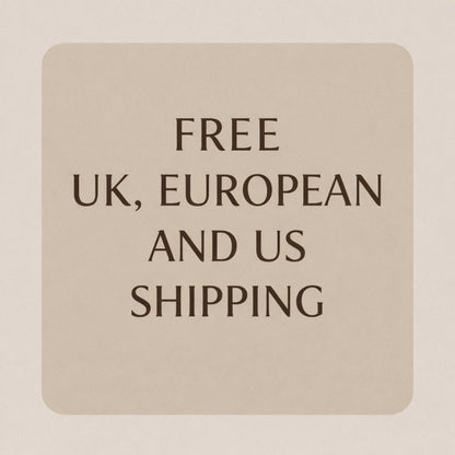 May include: A beige rectangular card with rounded corners displays the words "FREE UK, EUROPEAN AND US SHIPPING" in a dark brown font. The text is centered on the card.