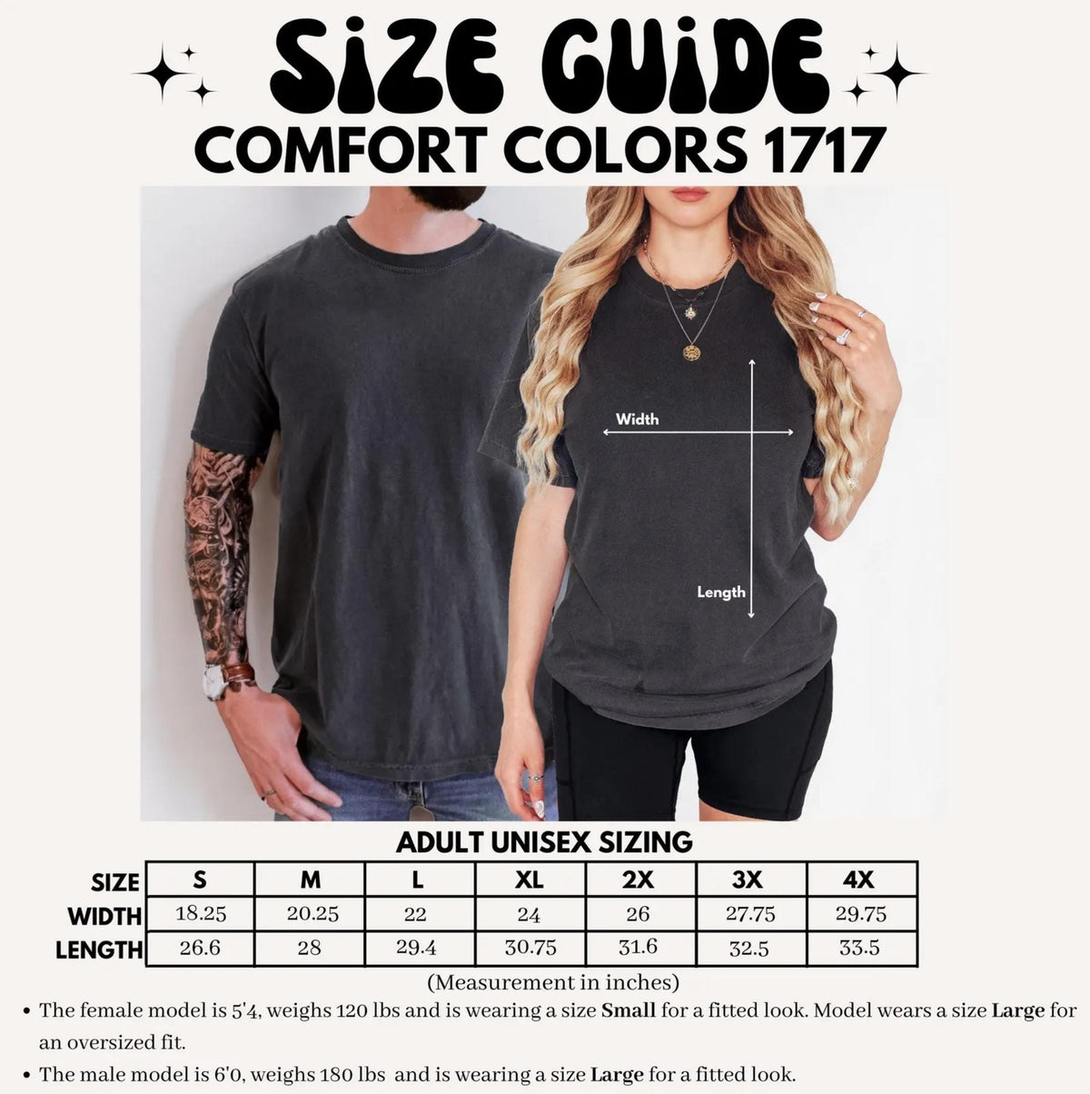 May include: Size guide for Comfort Colors 1717 t-shirts. The image shows a size chart with measurements in inches for adult unisex sizing, ranging from S to 4X. The chart includes width and length measurements. The text also mentions model sizing.