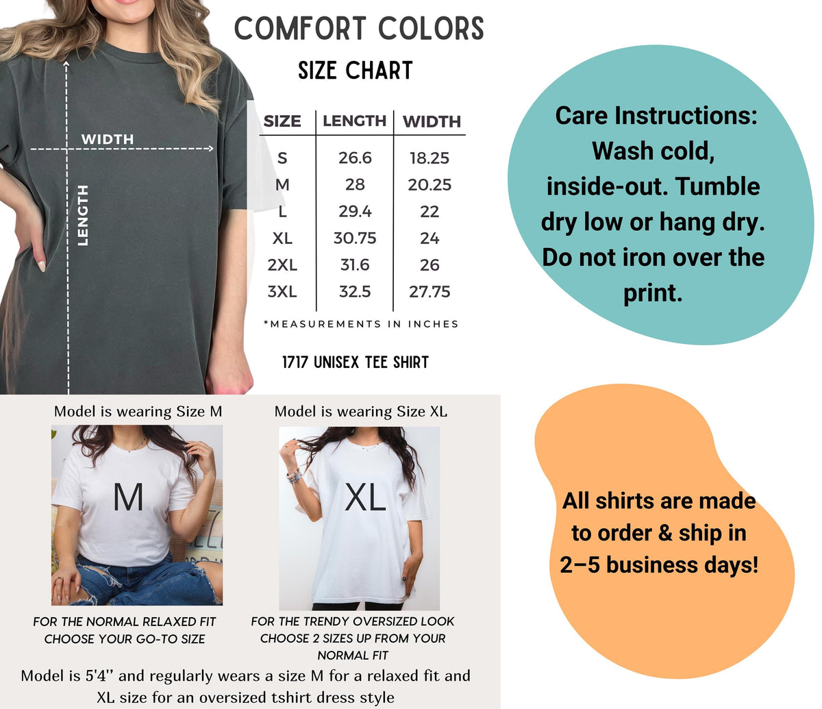 May include: A Comfort Colors 1717 unisex t-shirt size chart with measurements in inches. Includes care instructions: wash cold, inside-out, tumble dry low or hang dry, do not iron over print. Shows model wearing size M and XL for fit comparison.