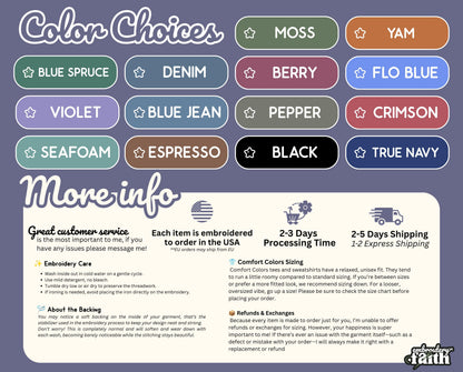 May include: A color chart displaying options including Moss, Yam, Blue Spruce, Denim, Berry, Flo Blue, Violet, Blue Jean, Pepper, Crimson, Seafoam, Espresso, Black, and True Navy. The graphic includes text regarding embroidery care and sizing.