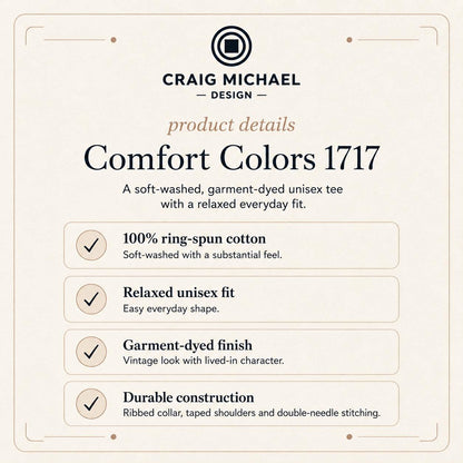Comfort Colors 1717 tee details: 100% cotton, relaxed fit, garment-dyed, durable construction.