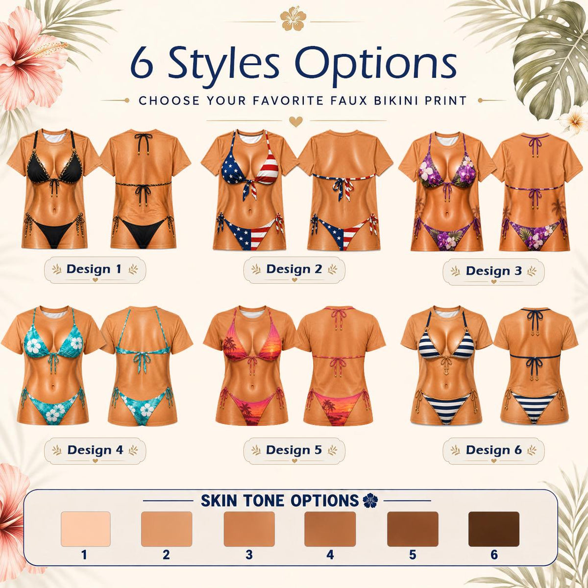 May include: A graphic t-shirt display showing 6 styles options with faux bikini prints on a tan base. Each design features a front and back view of a bikini pattern. Below, a chart displays 6 skin tone options ranging from light to dark.