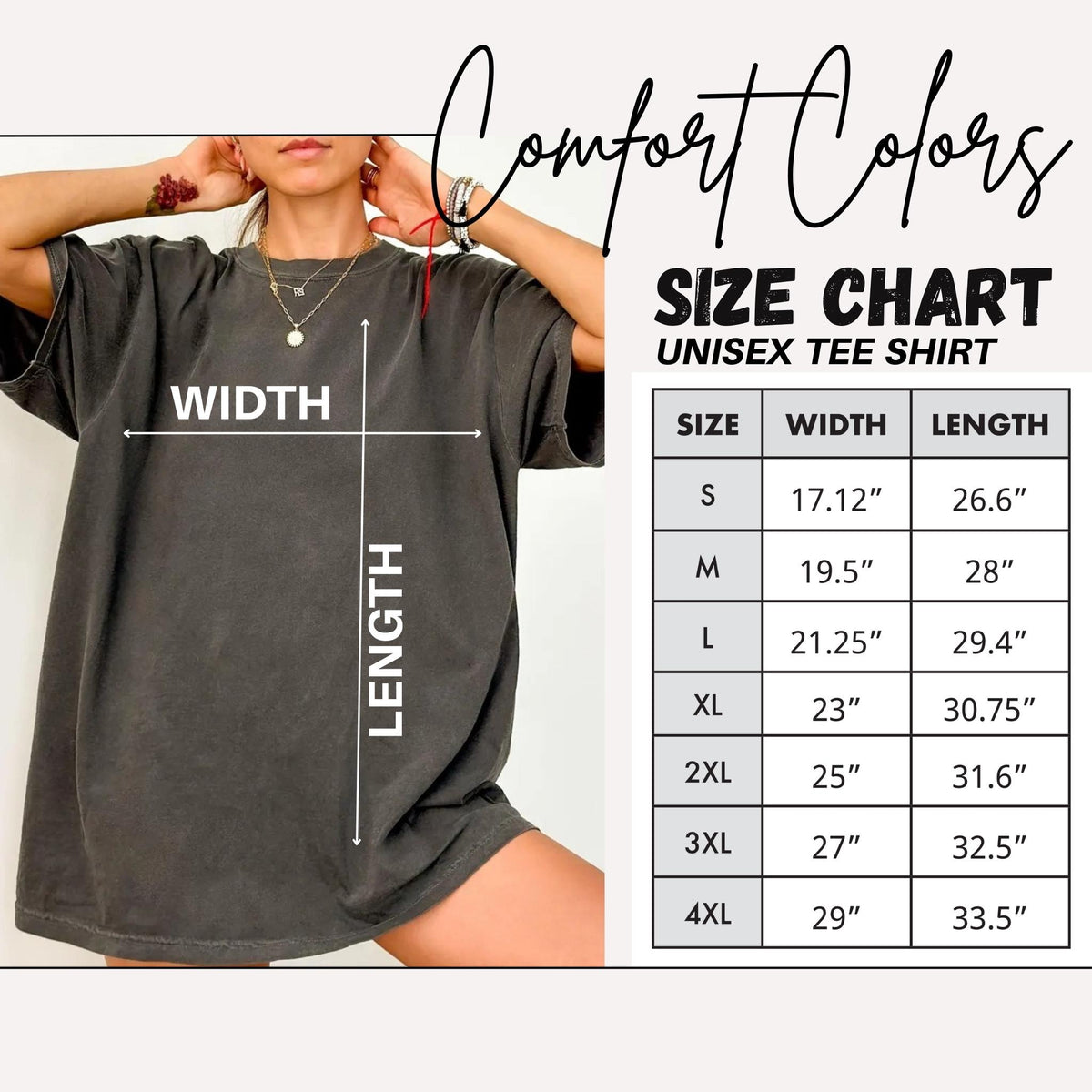 May include: A charcoal gray short-sleeve t-shirt with a size chart graphic. The chart lists sizes S through 4XL with corresponding width and length measurements in inches. The text reads Comfort Colors SIZE CHART UNISEX TEE SHIRT.