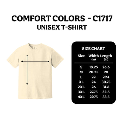 May include: A cream-colored short-sleeve t-shirt with a size chart displaying width and length in inches. The text reads COMFORT COLORS - C1717 UNISEX T-SHIRT and SIZE CHART with measurements for sizes S through 4XL ranging from 18.25 to 33.5 inches.