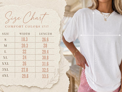 May include: A white t-shirt shown with a size chart titled Size Chart Comfort Colors 1717. The chart lists sizes S through 4XL with corresponding width and length measurements in inches, displayed alongside a white t-shirt with white arrows indicating width and length.