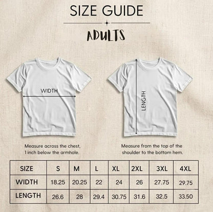 May include: A size guide for adult t-shirts featuring two white t-shirt outlines. One shows a horizontal width measurement line, the other a vertical length line. A table lists sizes S through 4XL with width and length measurements in inches.