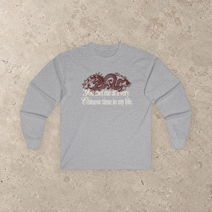 You Met Me at a Very Chinese Time in My Life Long Sleeve Shirt | Red Dragon Unisex Cotton Tee Sport Grey
