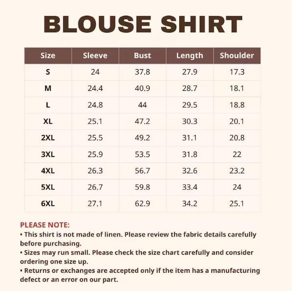 May include: A size chart for a blouse shirt with dark brown text on a light cream background. The table lists sizes from S to 6XL with corresponding measurements for sleeve, bust, length, and shoulder. Includes a note about fabric and sizing.