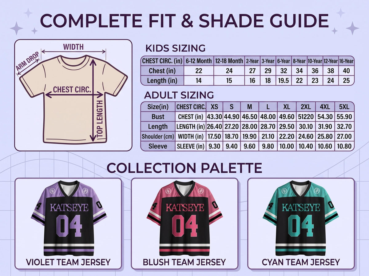 May include: A complete fit and shade guide for Katseye team jerseys. Includes a diagram showing measurement points for width, arm drop, chest circumference, and top length, alongside sizing tables for kids and adults in inches and centimeters.