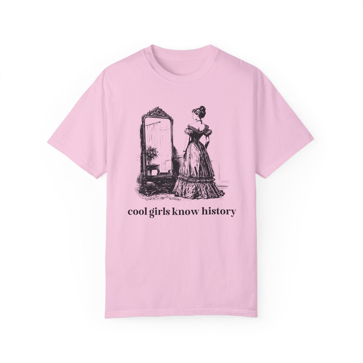 Funny Womens History Tee Shirt for Friend Who Loves History: Cool Girls Know History, Social Studies Gift for History Major, Graduation Gift