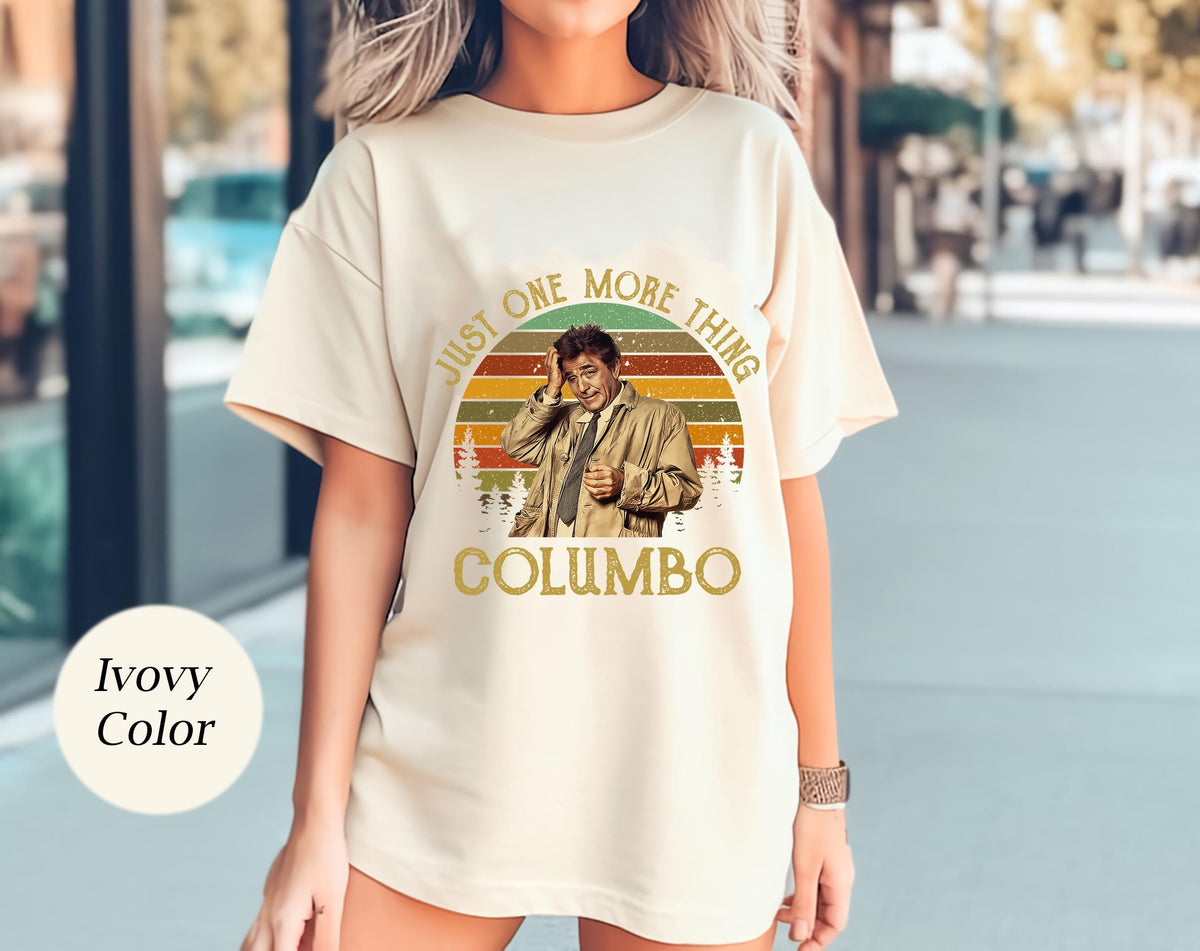 Columbo T-Shirt, Just One More Thing, Comfort Colors Retro Tee