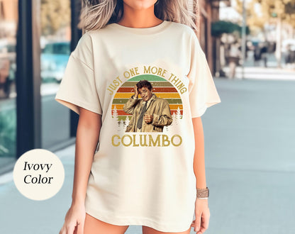 Columbo T-Shirt, Just One More Thing, Comfort Colors Retro Tee