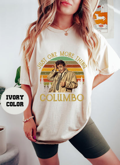 Columbo T-Shirt, Just One More Thing, Comfort Colors Retro Tee