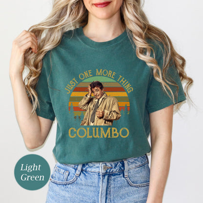 Columbo T-Shirt, Just One More Thing, Comfort Colors Retro Tee