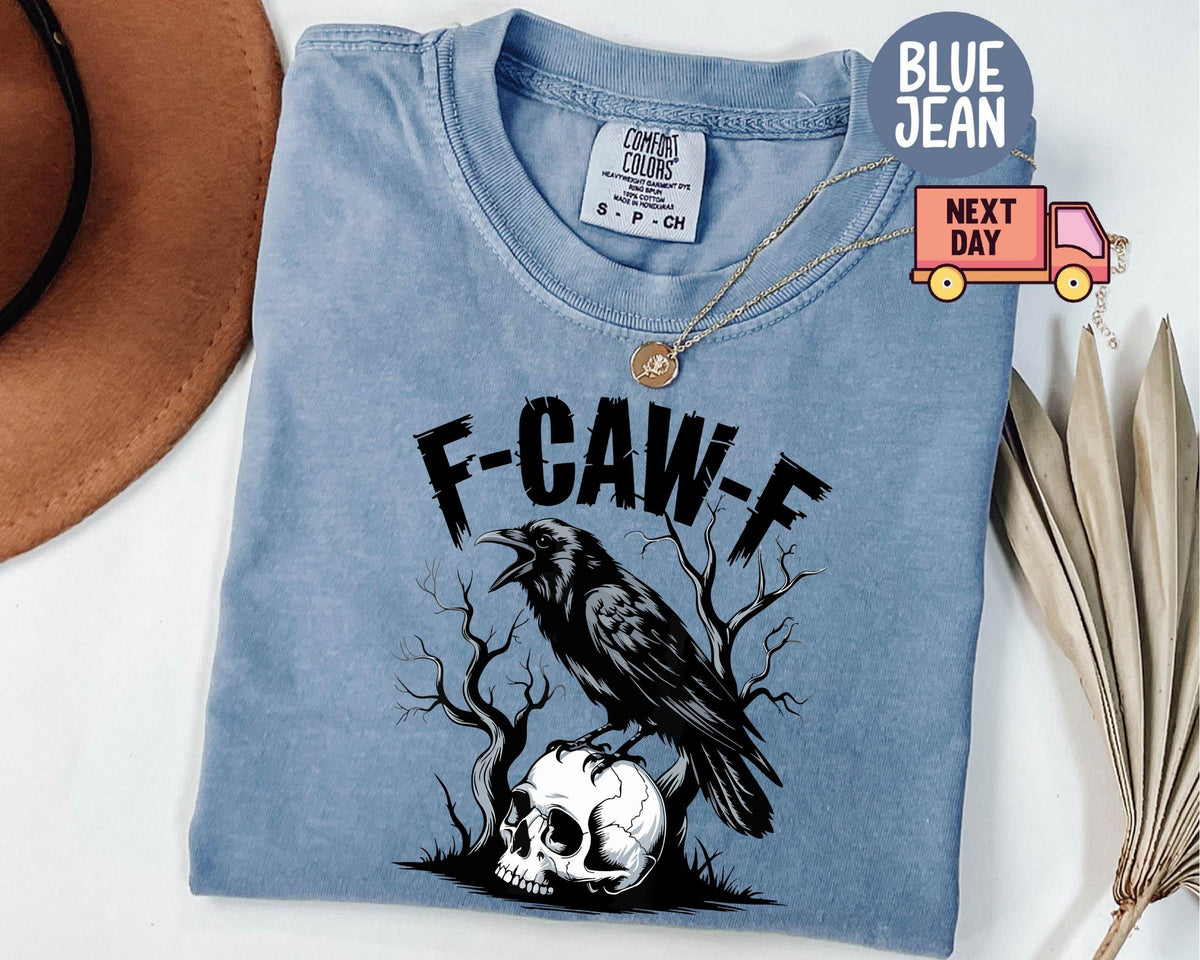 Comfort Colors® F-Caw-F Funny Crow Shirt, Black Crow Moonlit Raven Unisex T-shirt, Funny Sassy Raven Lover Gift,Autumn Style,Nature-Inspired