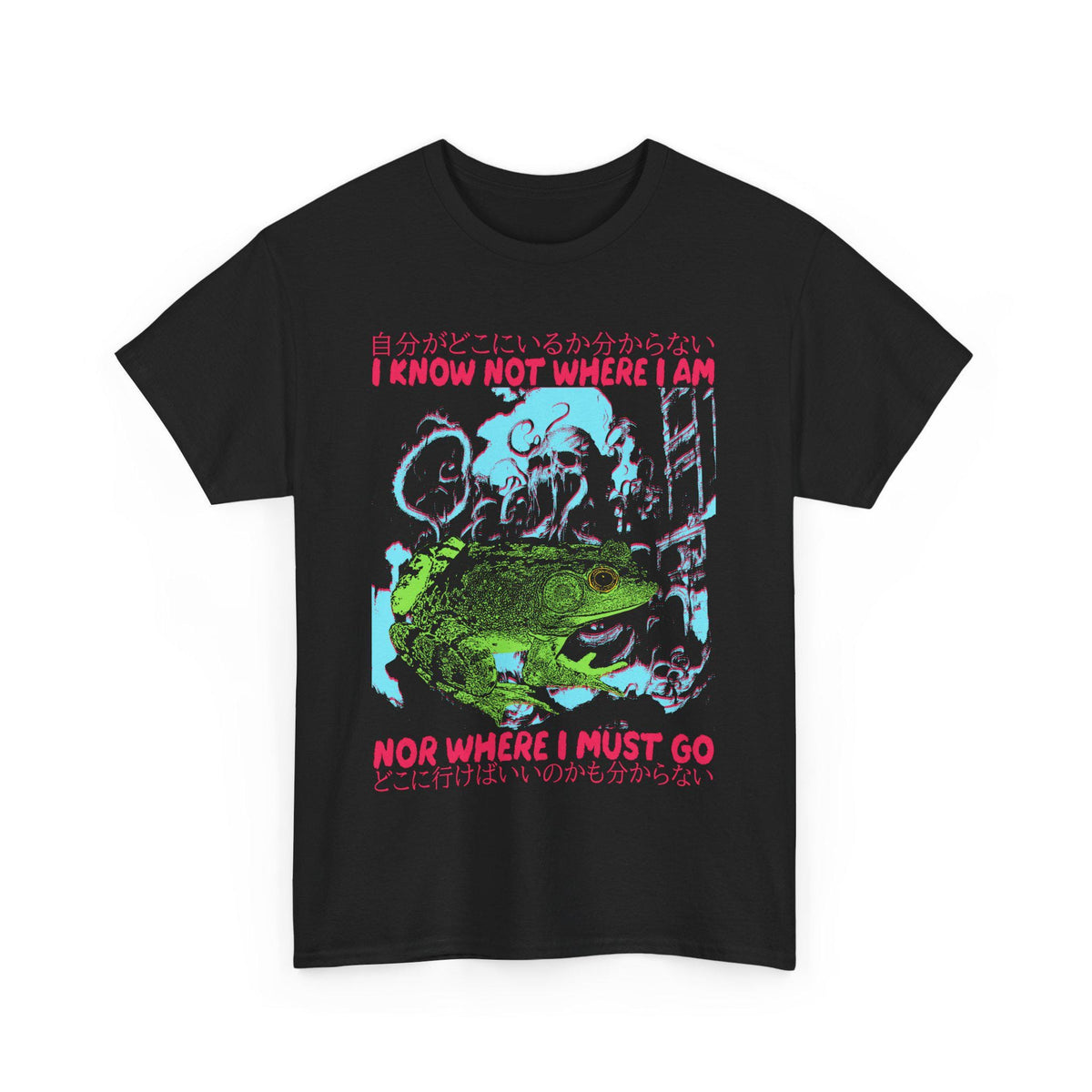 I Know Not Where I Am Funny Frog T-Shirt