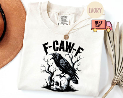 Comfort Colors® F-Caw-F Funny Crow Shirt, Black Crow Moonlit Raven Unisex T-shirt, Funny Sassy Raven Lover Gift,Autumn Style,Nature-Inspired