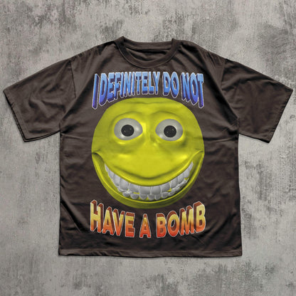 I Definitely Do Not Have a Bomb Funny Meme T-shirt, Funny Sayings Shirt, Unhinged Tee, Brain rot Tshirt, Inappropriate Clothes, Cringe Tee