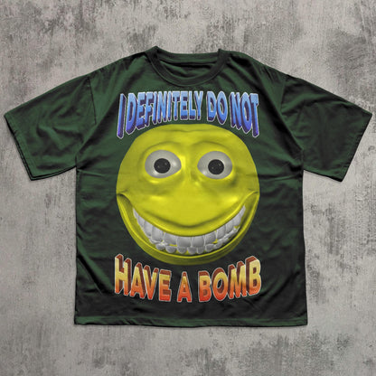 I Definitely Do Not Have a Bomb Funny Meme T-shirt, Funny Sayings Shirt, Unhinged Tee, Brain rot Tshirt, Inappropriate Clothes, Cringe Tee
