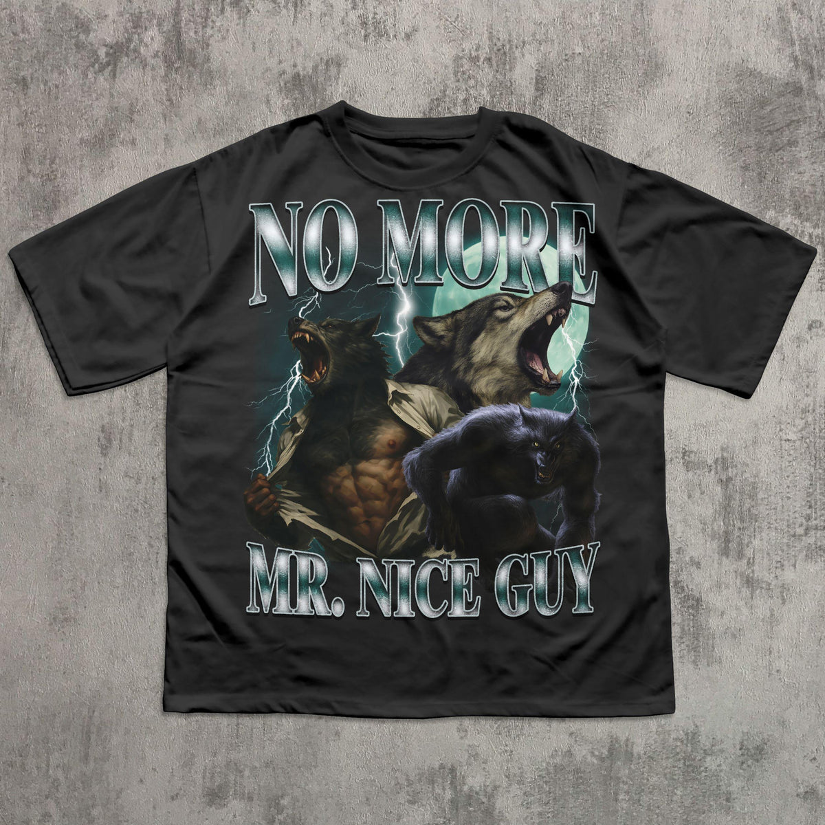 No More Mr Nice Guy Funny Alpha Werewolf T-shirt, Sigma Wolf Shirt, Unhinged Clothes, Weird Tees, Gen Z Humor Shirts, Stupid Gifts, Meme Tee