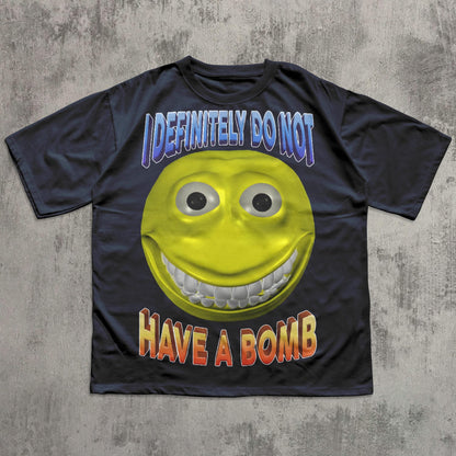 I Definitely Do Not Have a Bomb Funny Meme T-shirt, Funny Sayings Shirt, Unhinged Tee, Brain rot Tshirt, Inappropriate Clothes, Cringe Tee