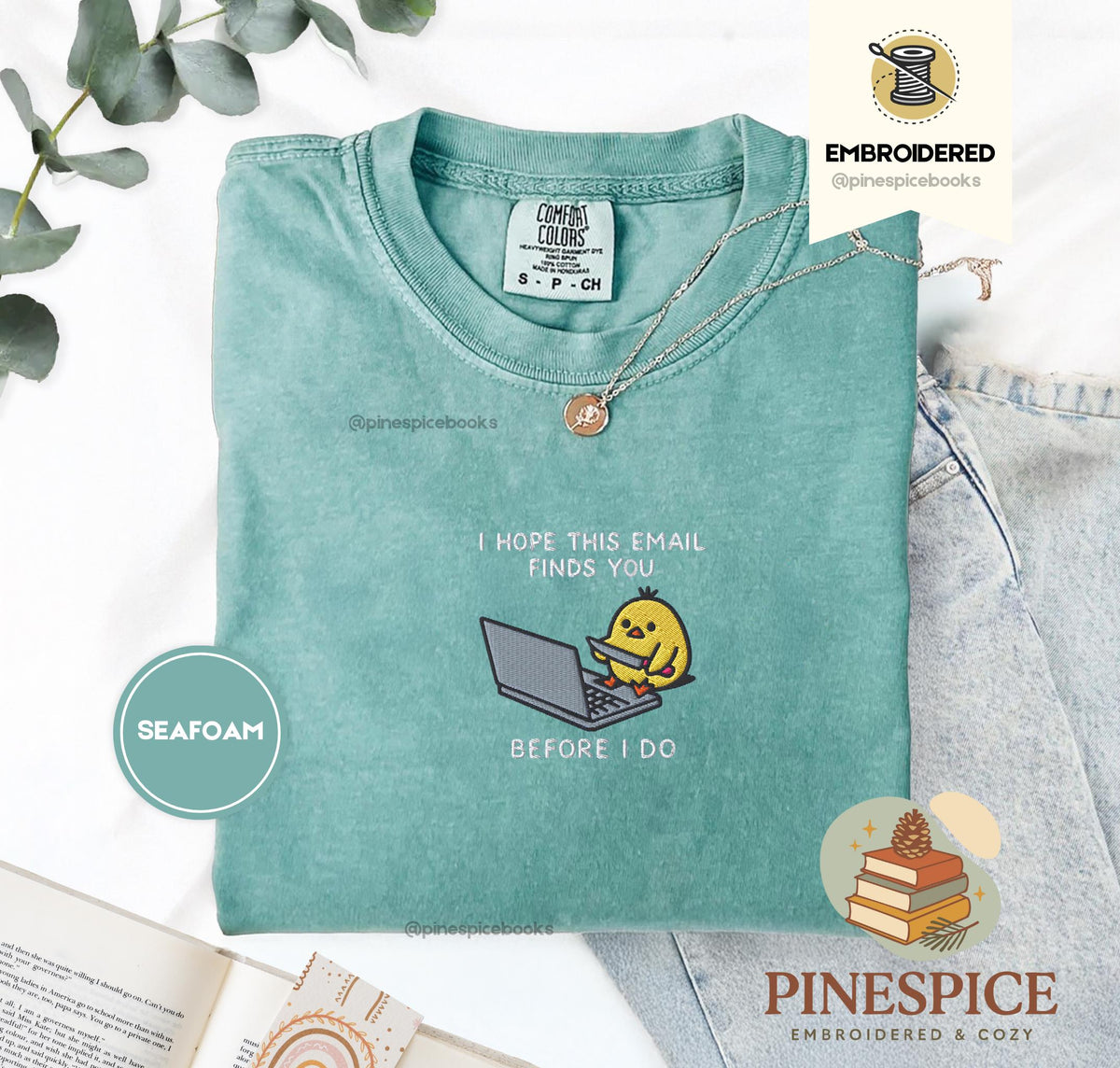 I Hope This Email Finds You Shirt, Funny Chick Embroidered Tee, Comfort Colors 1717